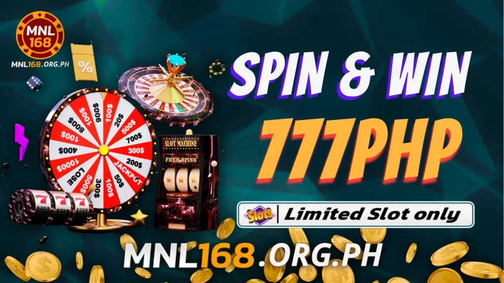 Triple Your Money with MNL168's Spin & Win 777PHP