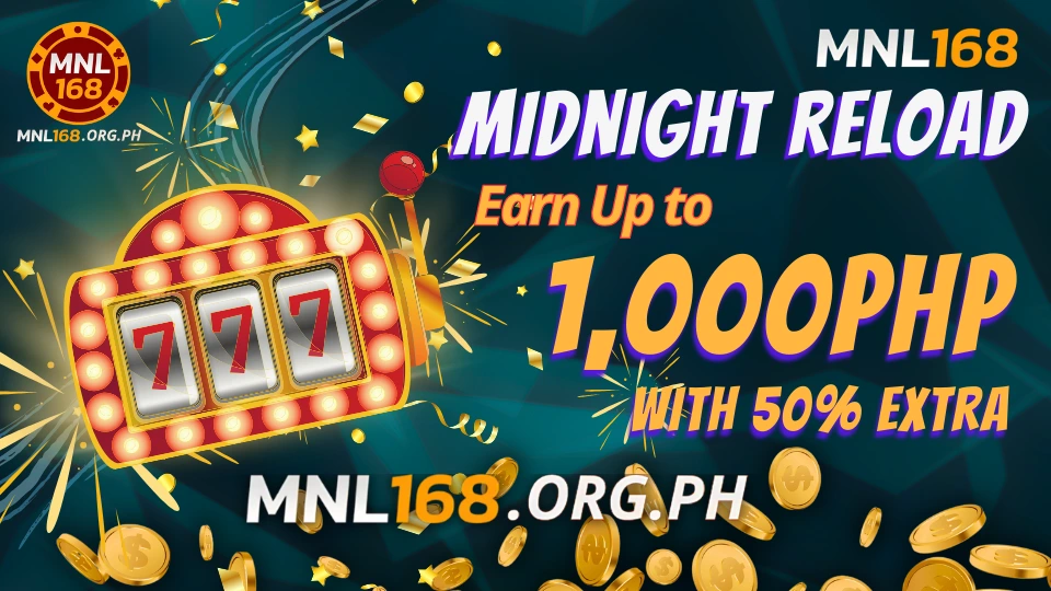 MNL168 Midnight Reload Bonus: Earn Up to 1,000Php with 50% Extra