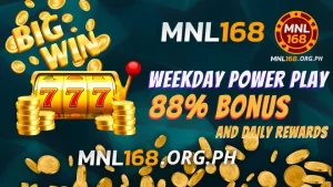 Win Big Daily with MNL168’s Weekday Power Play – 88% Bonus