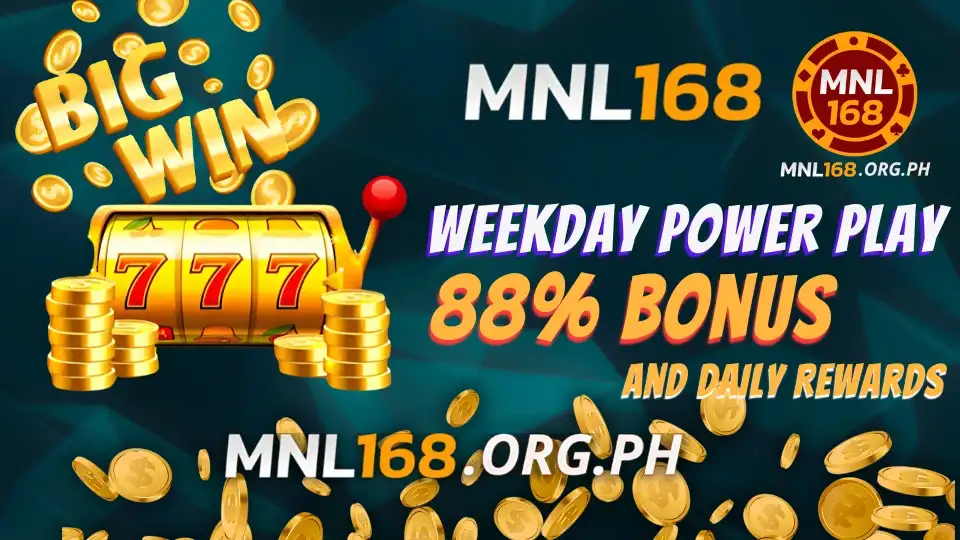 Win Big Daily with MNL168’s Weekday Power Play – 88% Bonus